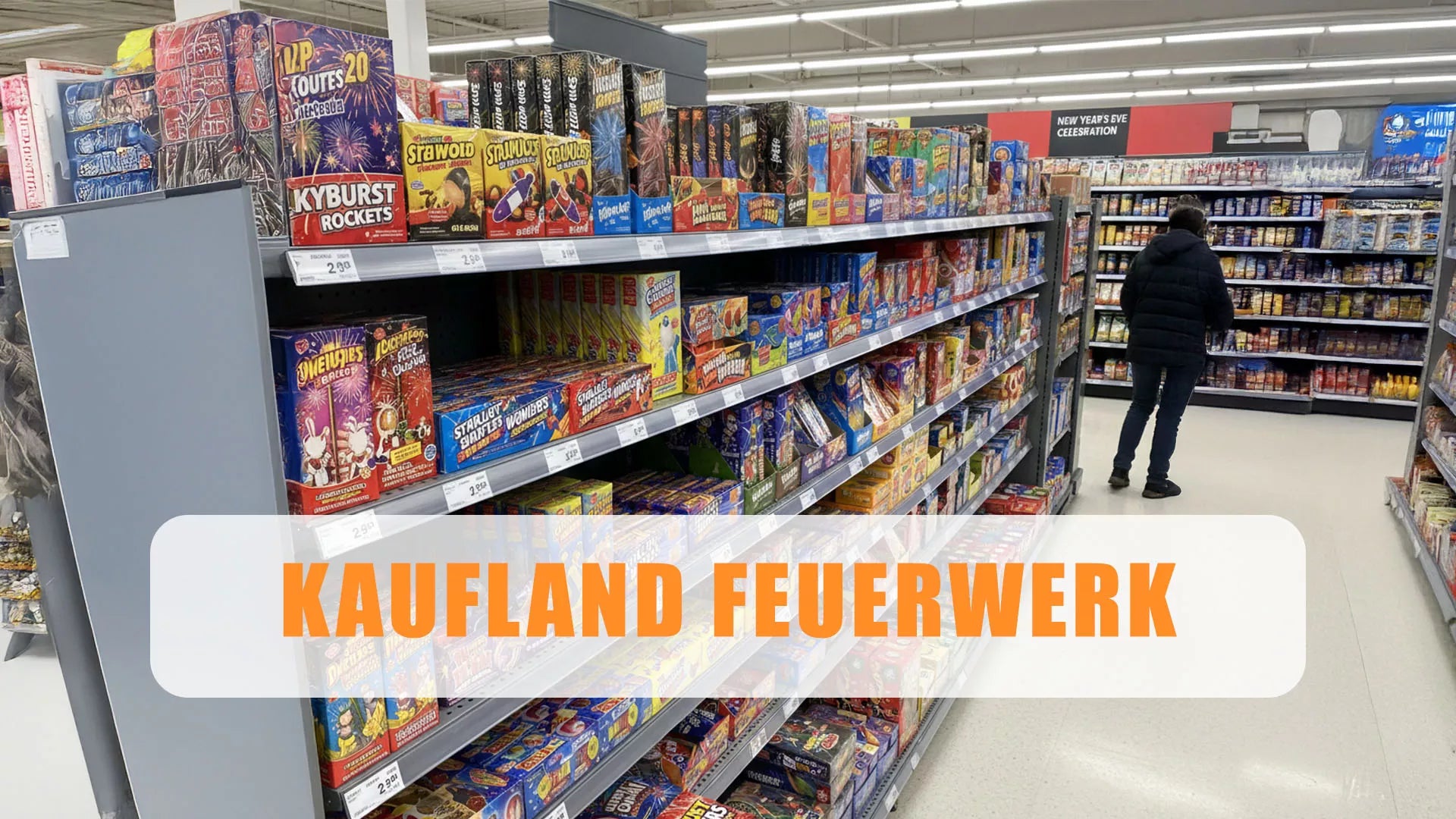 Kaufland Feuerwerk: Wie gut sind die Angebote?
