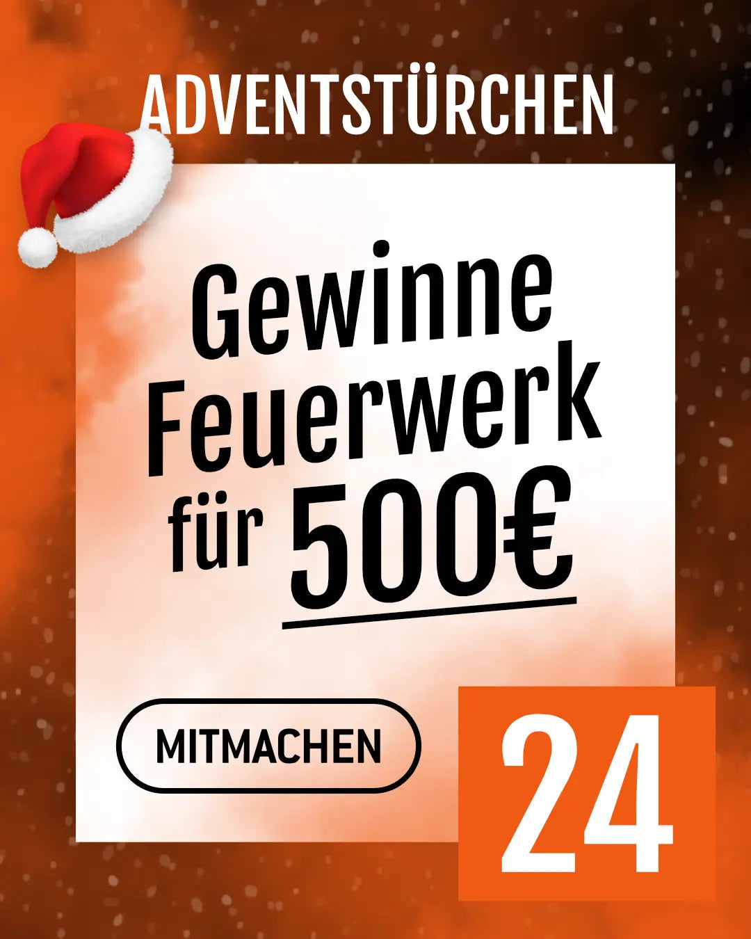 Eine festliche Grafik mit Weihnachtsmannmütze und "Gewinnspiel 500€" von FEUERWERK OUTLET. Machen Sie mit und gewinnen Sie Feuerwerk im Wert von 500€. Eine orangefarbene Box unten rechts zeigt 24. Der orangefarbene Hintergrund hat schwarze und weiße Festtags-Punkte - ideal für Silvester!.